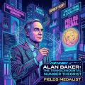 Alan Baker: The Fields Medalist Who Revolutionized Transcendental Number Theory